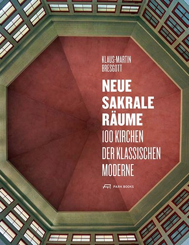 Neue sakrale räume 100 - rÄume,